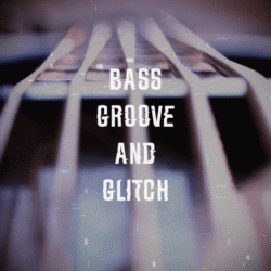 AM019_ac_Bass-Groove-And-Glitch_-_Marcelo-Conti